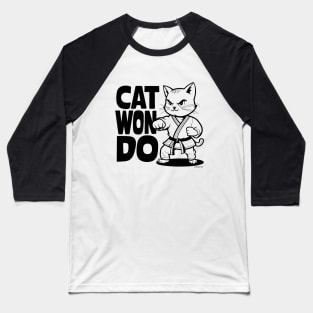Cat Won Do Baseball T-Shirt